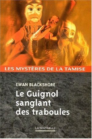 [Les Mystères de la Tamise 06] • Le guignol sanglant des traboules